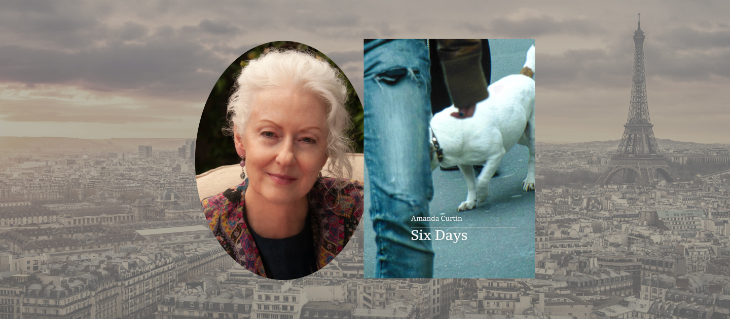 Photograph of author Amanda Curtin with a cover of her book, Six Days, against a background photo of Paris.